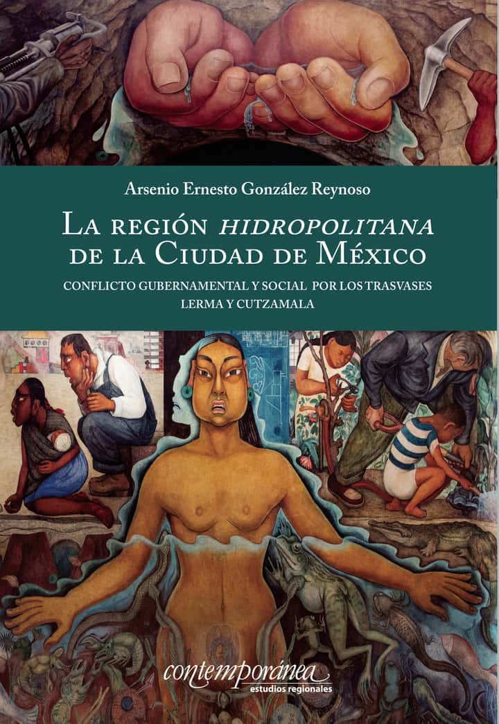 La región hidropolitana de la Ciudad de México: Conflicto gubernamental y social por los trasvases Lerma y Cutzamala
