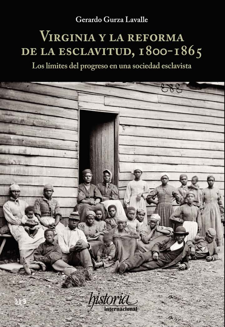 Virginia y la reforma de la esclavitud, 1800-1865: Los límites del progreso en una sociedad esclavista
