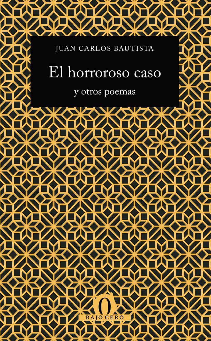 El horroroso caso y otros poemas