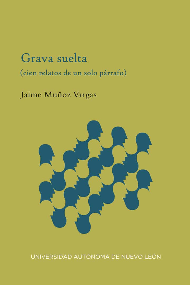 Grava suelta: (cien relatos de un solo párrafo)