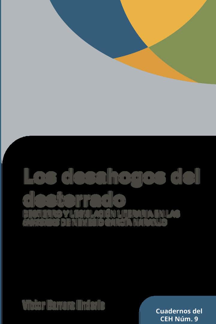 Los desahogos del desterrado: Destierro y legislación literaria en las Memorias de Nemesio García Naranjo