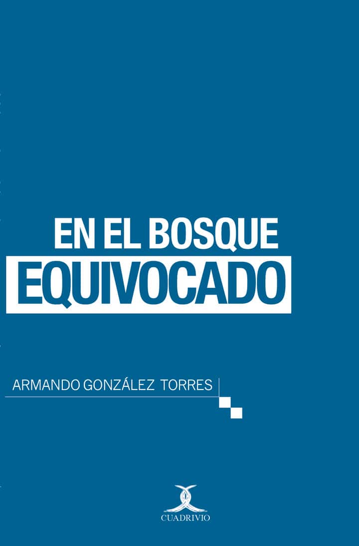 En el bosque equivocado