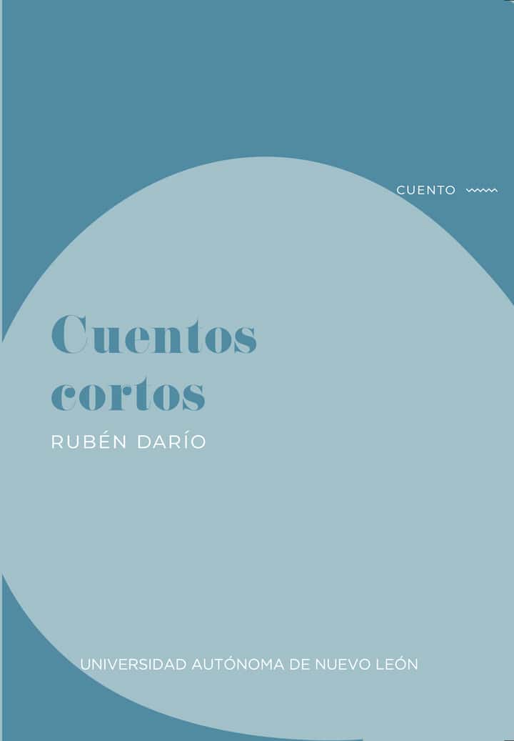 Cuentos cortos: Ruben Dario