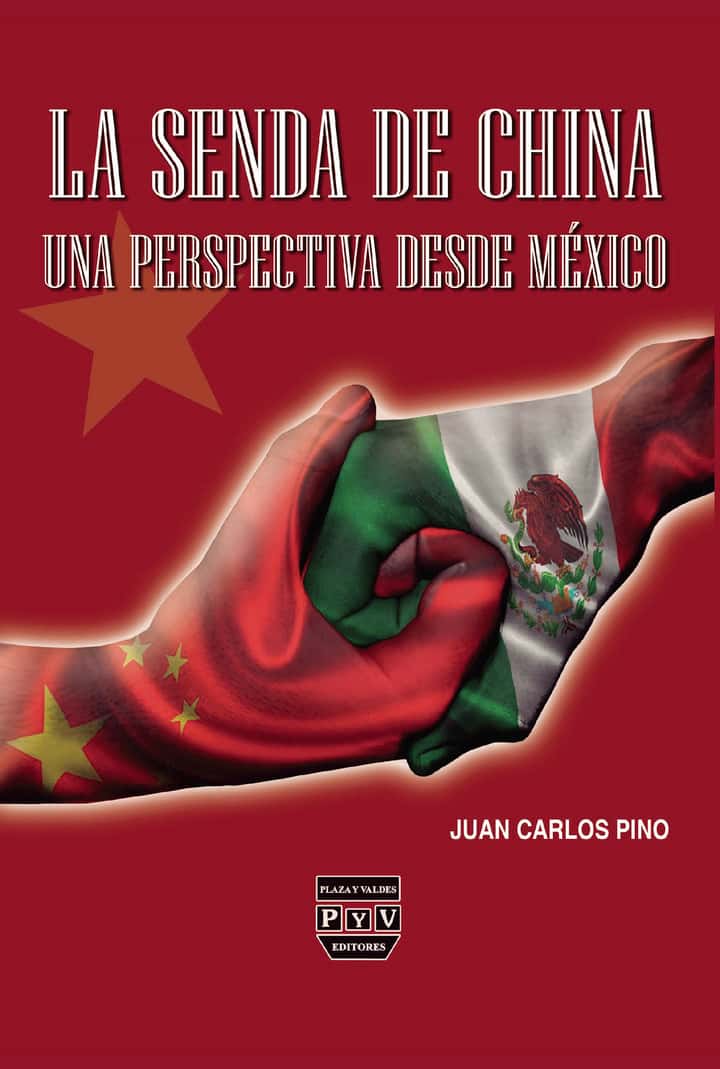 La senda de China: Una perspectiva desde México
