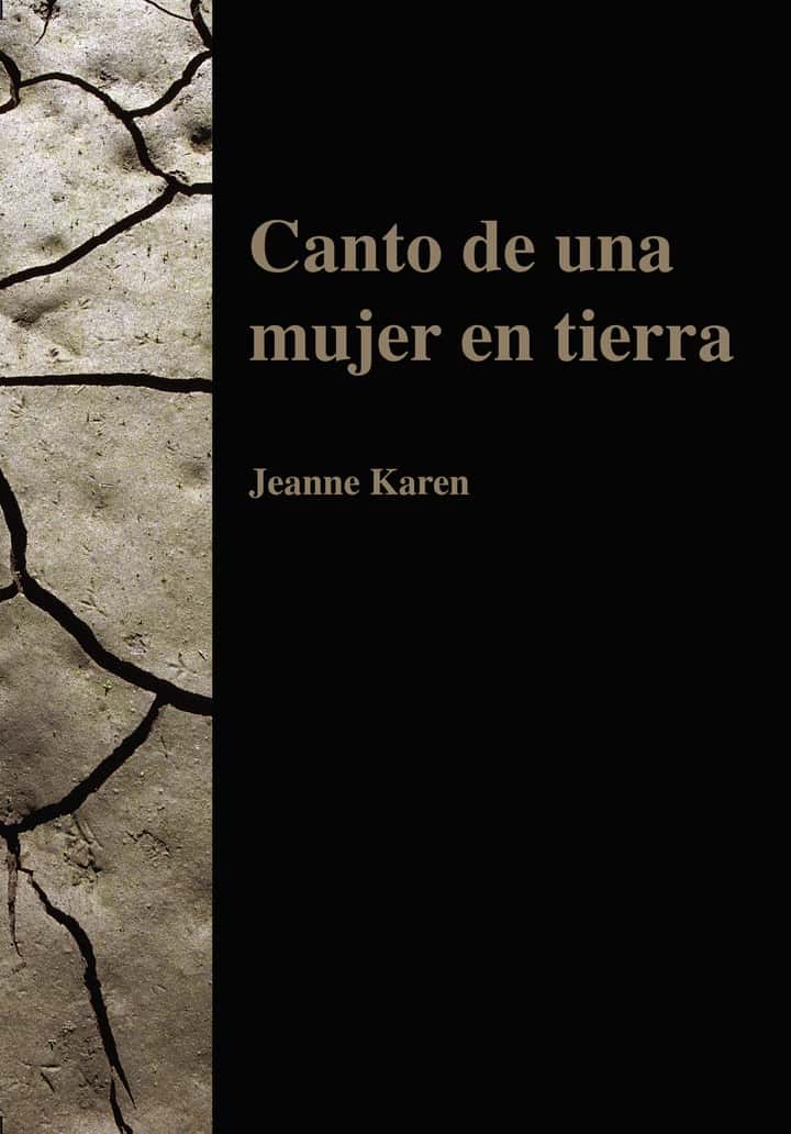 CANTO DE UNA MUJER EN TIERRA