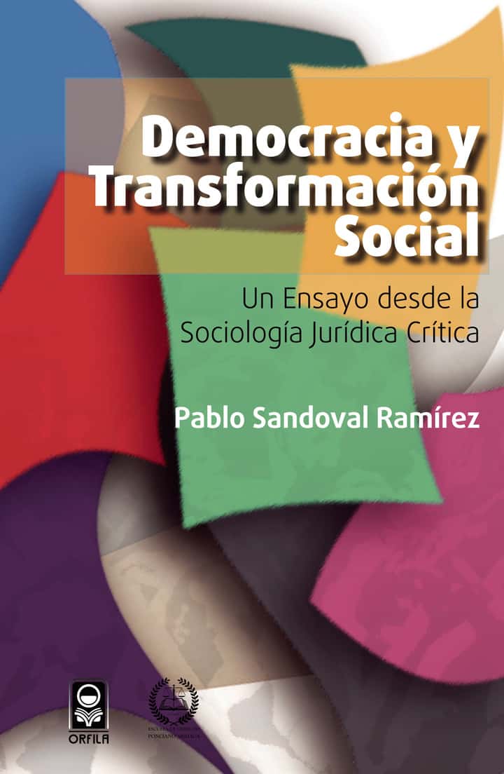 DEMOCRACIA Y TRANSFORMACIÓN SOCIAL: UN ENSAYO DESDE LA SOCIOLOGÍA JURÍDICA CRÍTICA