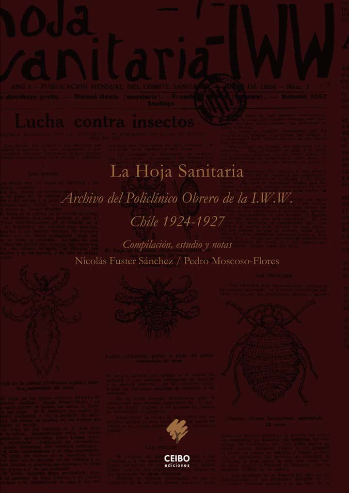 La Hoja Sanitaria: Archivo del Policlínico Obrero de la I.W.W. Chile 1924-1927