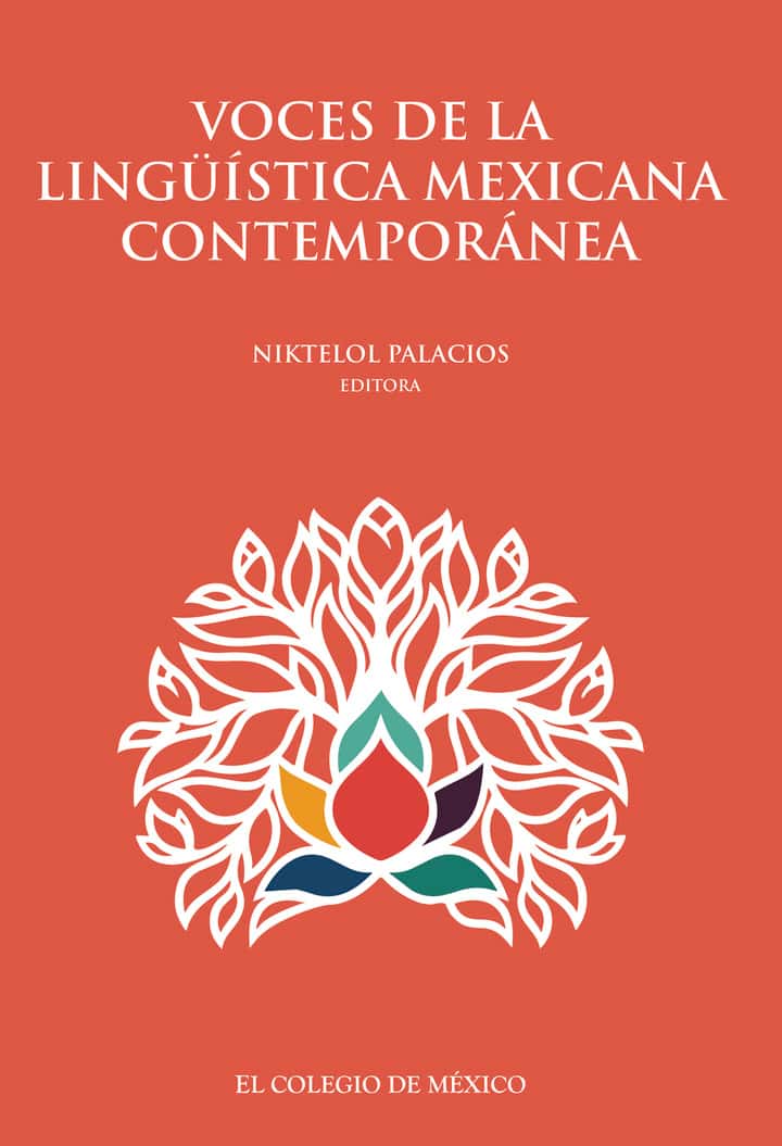 Voces de la lingüística mexicana contemporánea
