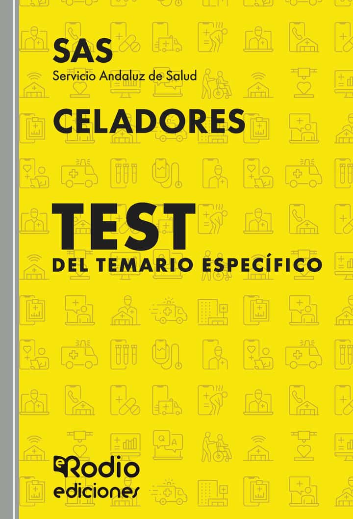 Celadores. Test del Temario Específico. Servicio Andaluz de Salud