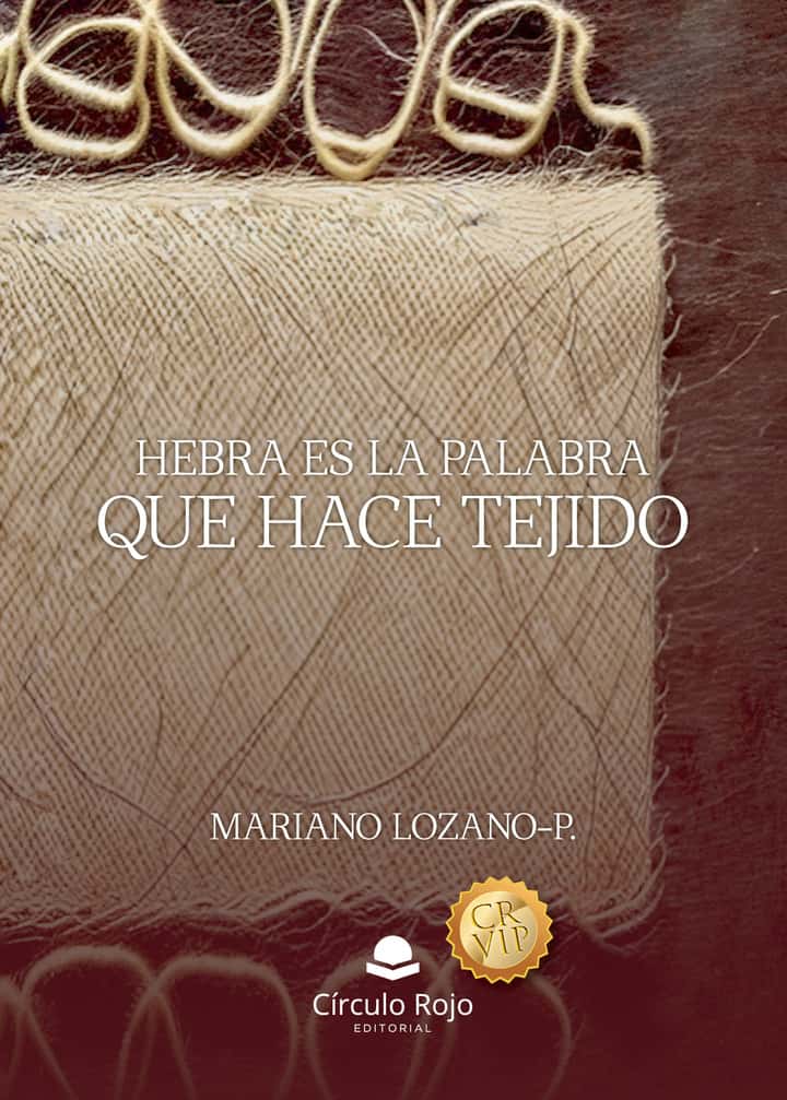Hebra es la palabra que hace tejido