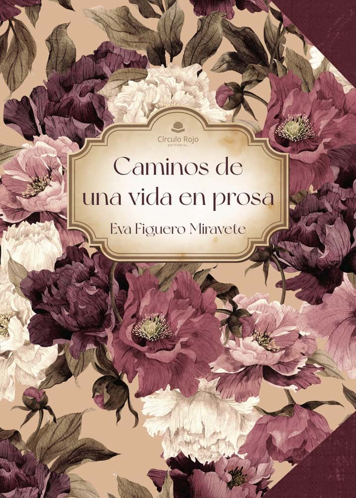 Caminos de una vida en prosa
