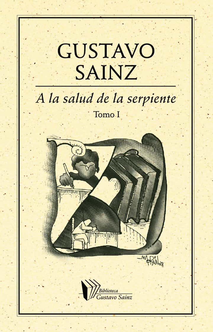 A la salud de la serpiente Tomo I