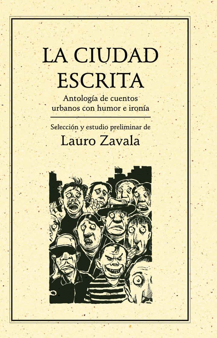 La ciudad escrita.: Antología de cuentos urbanos con humor e ironía