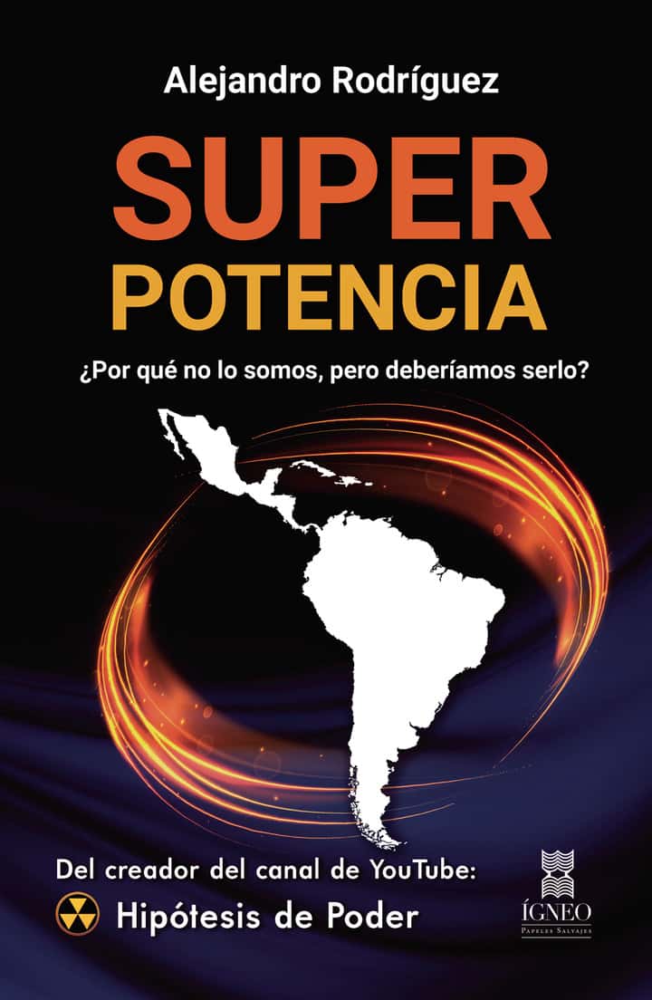 Superpotencia ¿Por qué no lo somos, pero deberíamos serlo?: ¿Por qué no lo somos, pero deberíamos serlo?