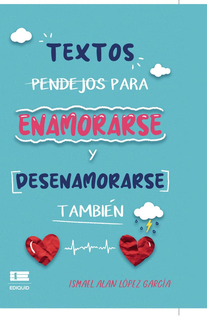 Textos pendejos para enamorarse y desenamorarse también