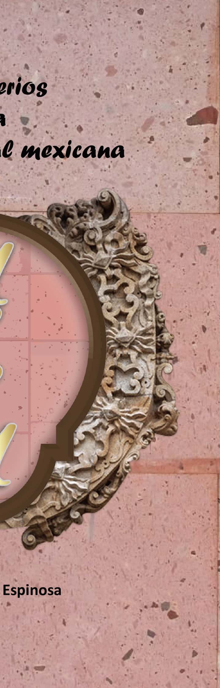 Los Misterios de la Ciudad Colonial Mexicana
