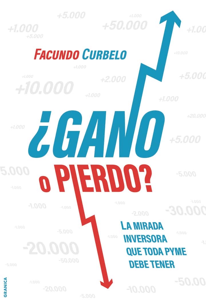 ¿Gano o pierdo?: La mirada inversora que toda PyME debe tener