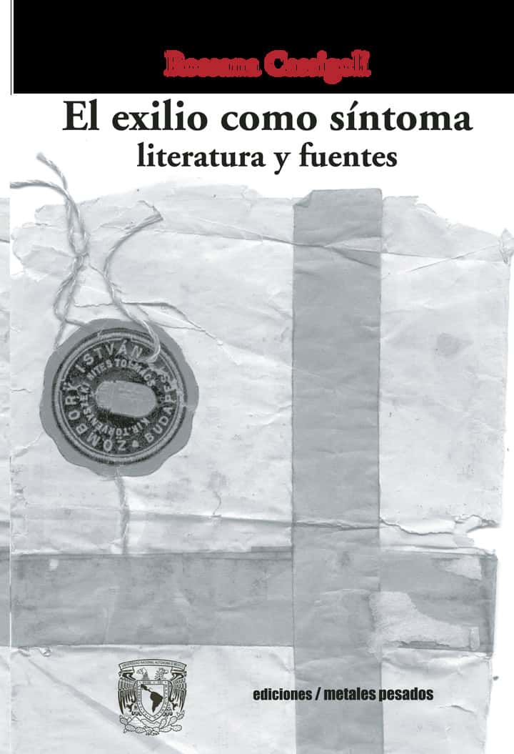 El exilio como sintoma: literatura y fuentes