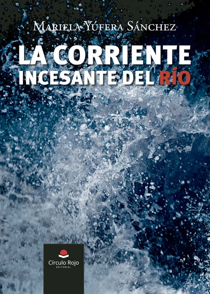 La corriente incesante del río