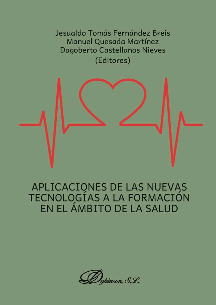 Aplicaciones de las nuevas tecnologías a la formación en el ámbito de la salud.