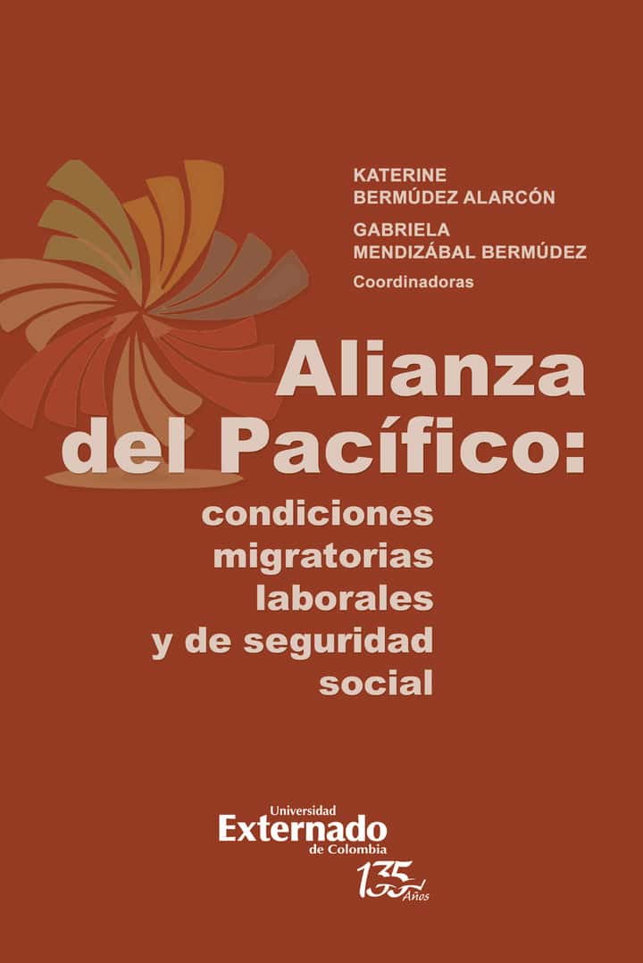 Alianza del Pacífico: condiciones migratorias laborales y de seguridad social