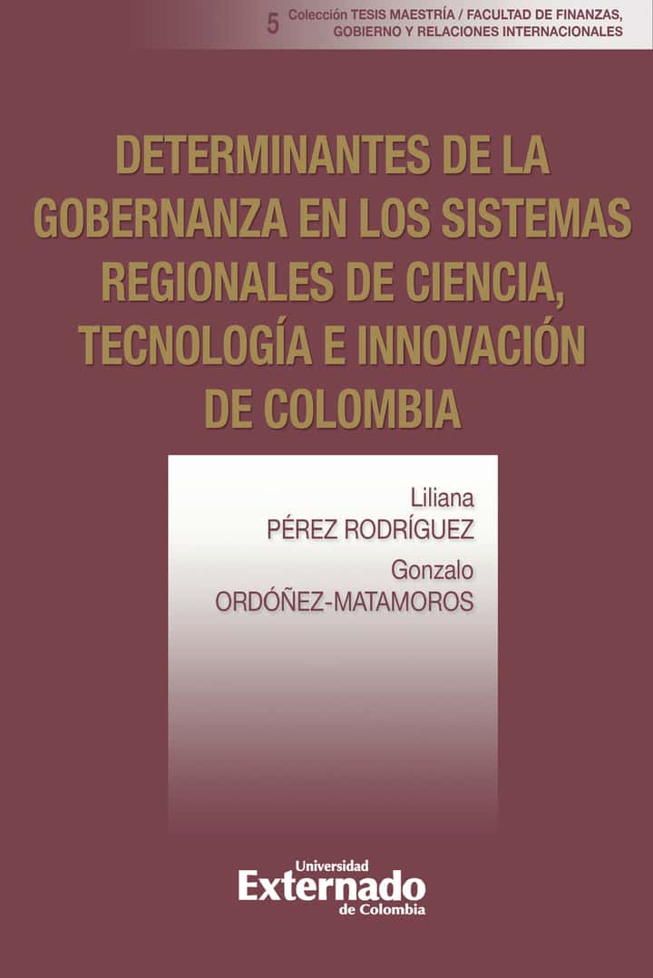 Determinantes de la gobernanza en los sistemas regionales de ciencia, tecnología e innovación de Colombia