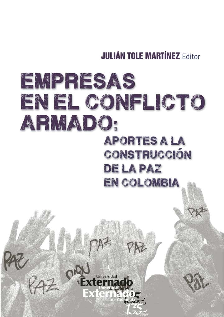 Empresas en el conflicto armando: Aportes a la construcción de la paz en Colombia