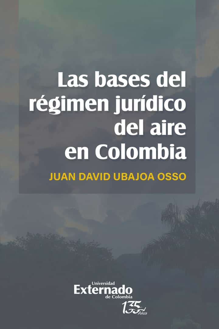 Las bases del régimen jurídico del aire en Colombia