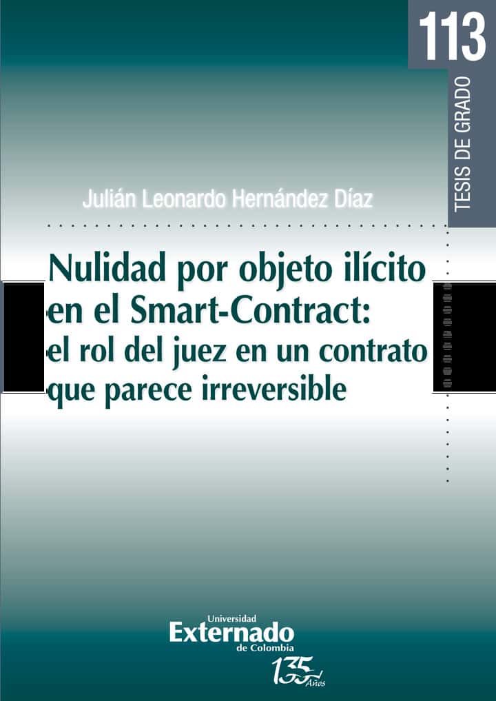 Nulidad por objeto ilícito en el Smart-Contract: el rol del juez en un contrato que parece irreversible