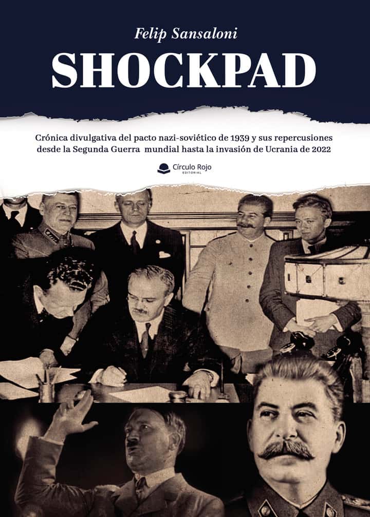 Shockpad: Crónica divulgativa del pacto nazi-soviético de 1939 y sus repercusiones desde la Segunda Guerra Mundial hasta la invasión de Ucrania de 2022