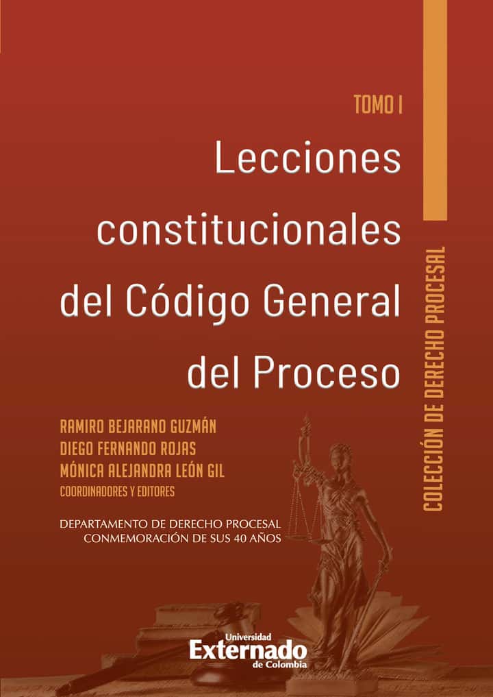 Lecciones constitucionales  del código general del proceso Tomo I