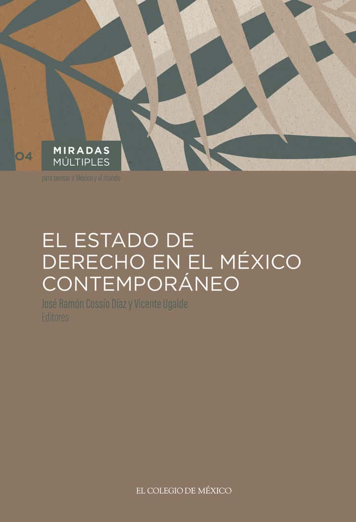 El Estado de derecho en el México contemporáneo
