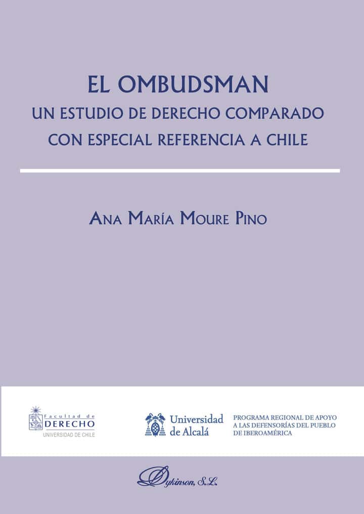 El Ombudsman: Un estudio de derecho comparado con especial referencia a Chile
