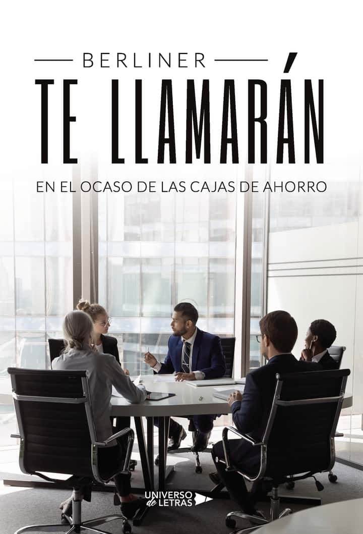 Te llamarán: En el ocaso de las cajas de ahorro