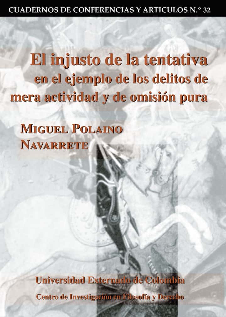 El injusto de la tentativa en el ejemplo de los delitos de mera actividad y de omisión pura