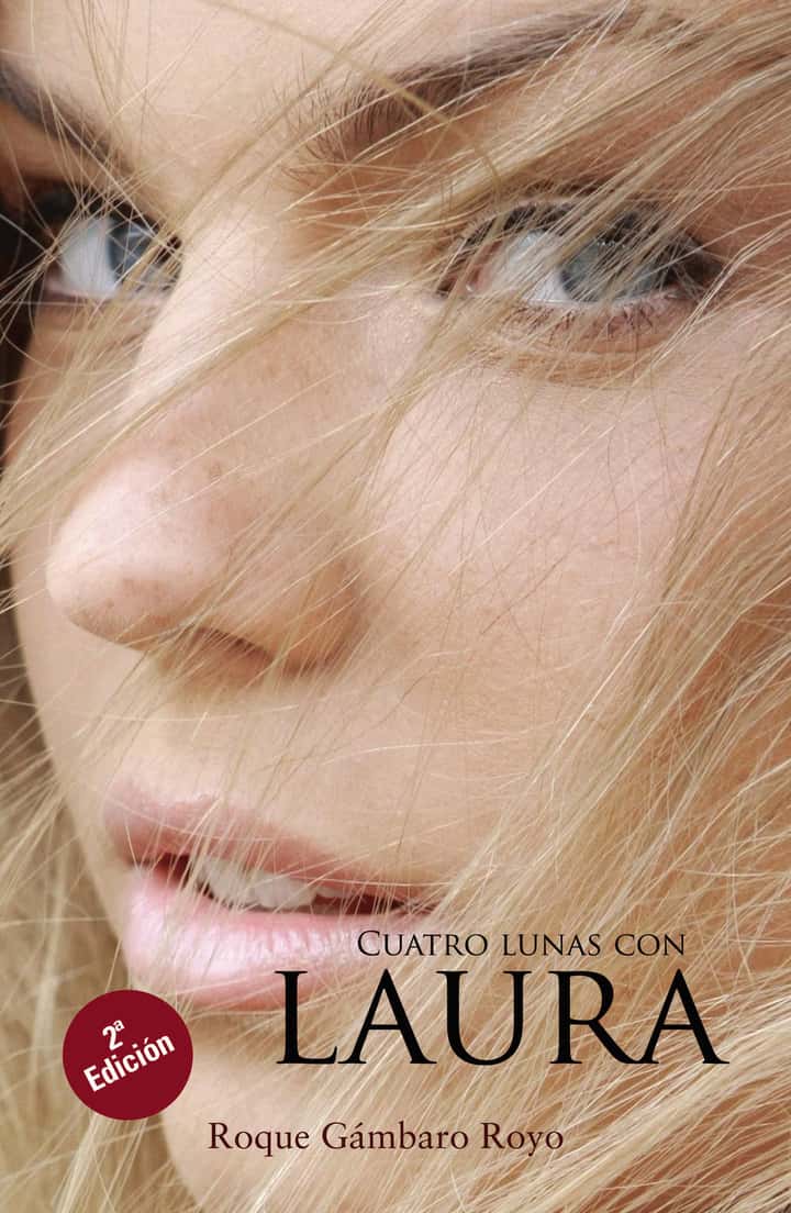 Cuatro lunas con Laura. 2ª Edición