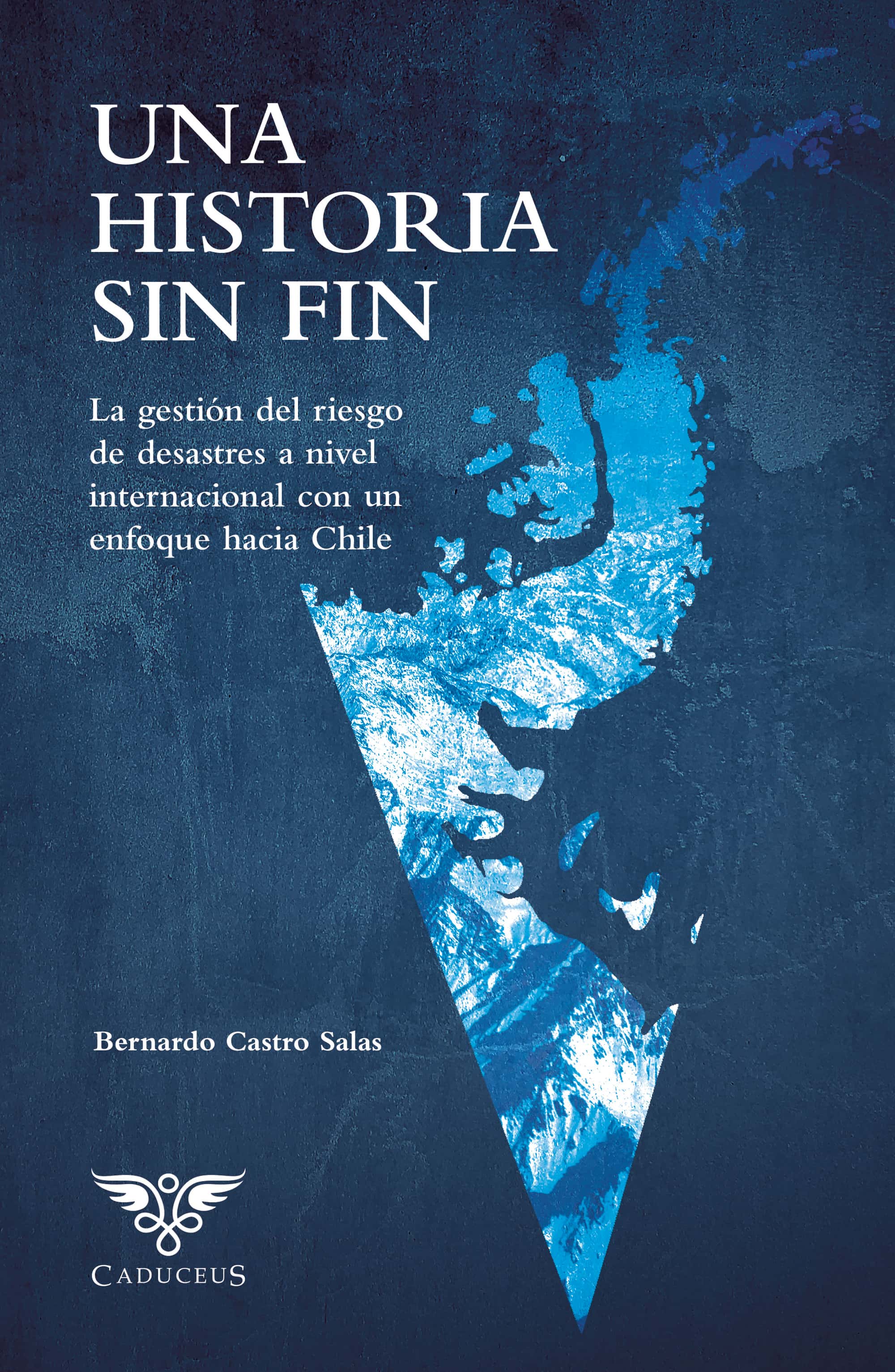 Una historia sin fin: la Gestión del Riesgo de Desastres a nivel internacional con un enfoque en Chile