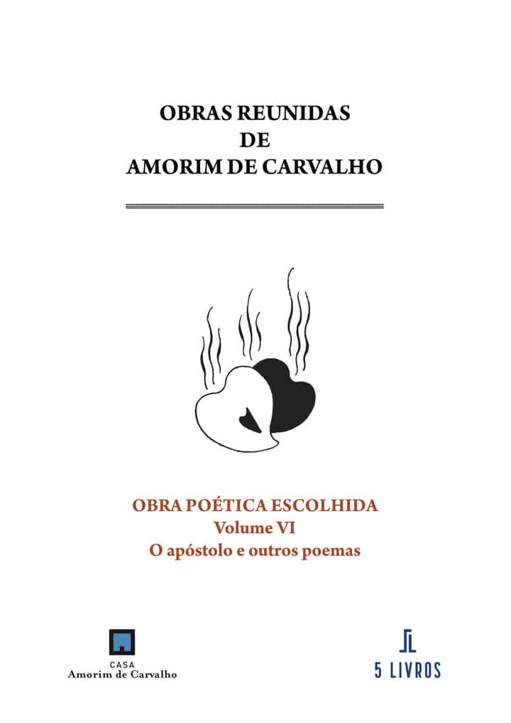 Obra poética escolhida. Volume VI. O apóstolo e outros poemas