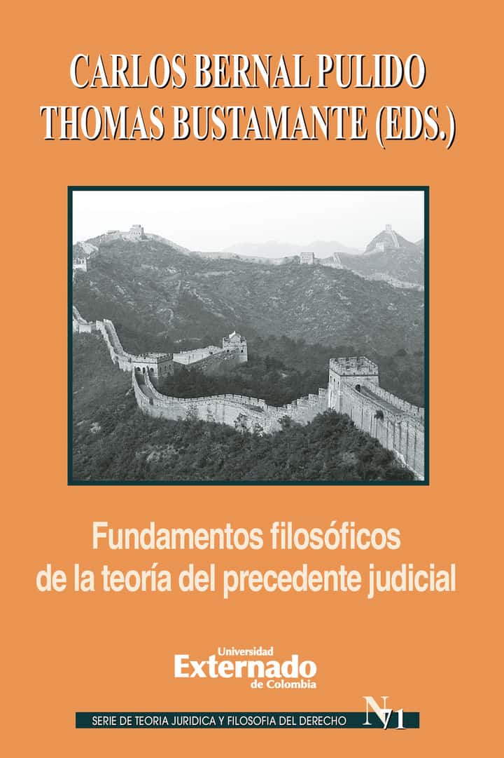 Fundamentos filosóficos de la teoría del precedente judicial