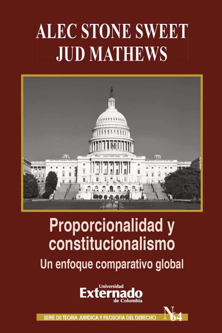 Proporcionalidad y constitucionalismo: un enfoque comparativo global