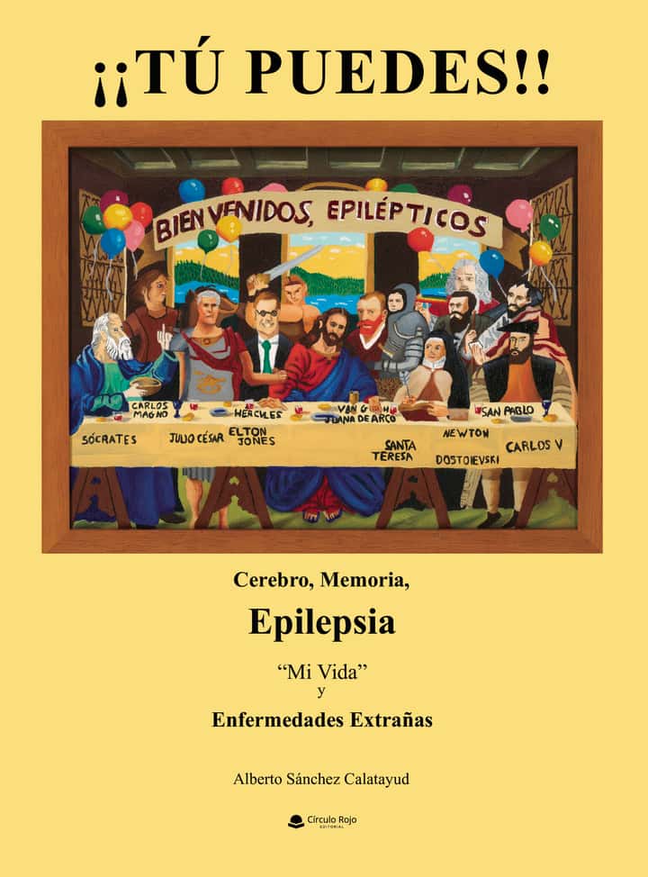 ¡¡TÚ PUEDES!! Cerebro, Memoria, Epilepsia, “Mi vida” y Enfermedades extrañas