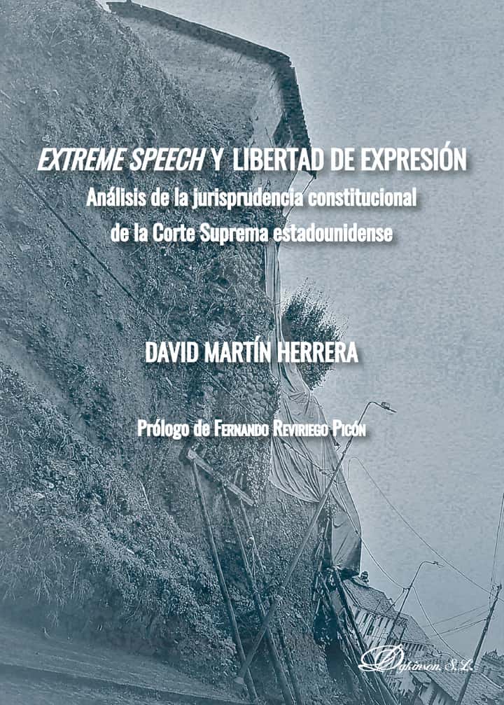 Extreme speech y libertad de expresión.Análisis de la jurisprudencia constitucional de la Corte Suprema estadounidense