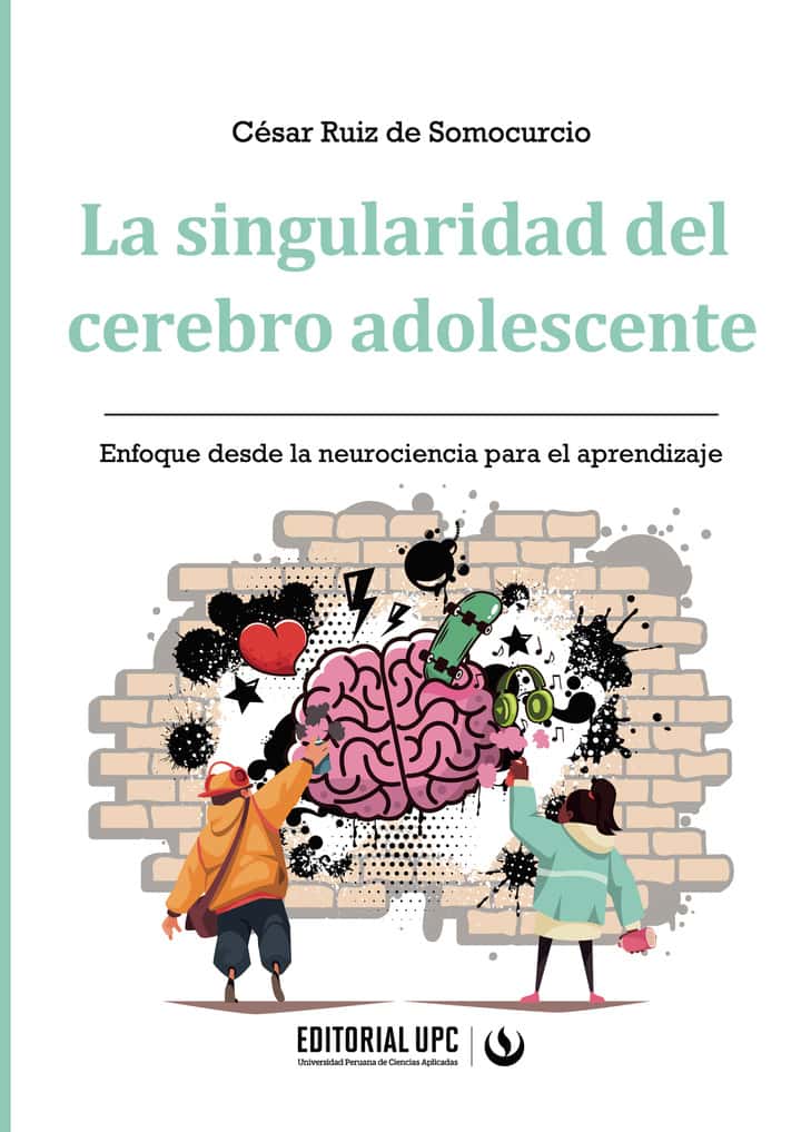 La singularidad del cerebro adolescente: Enfoque desde la neurociencia para el aprendizaje