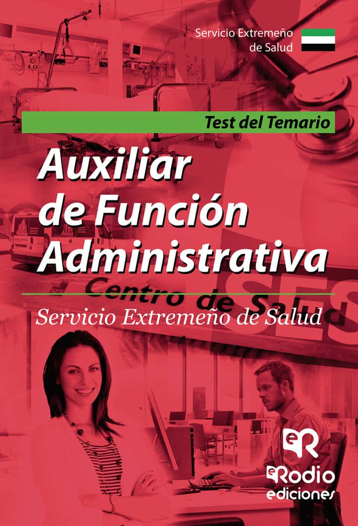 Auxiliar de Función Administrativa. Servicio Extremeño de Salud. Test del Temario
