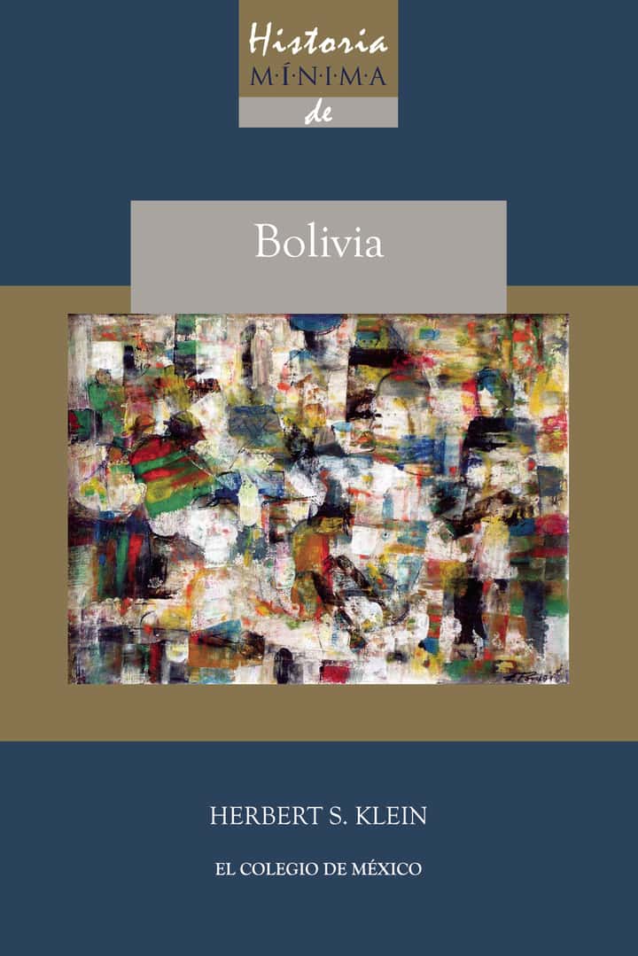 Historia mínima de Bolivia
