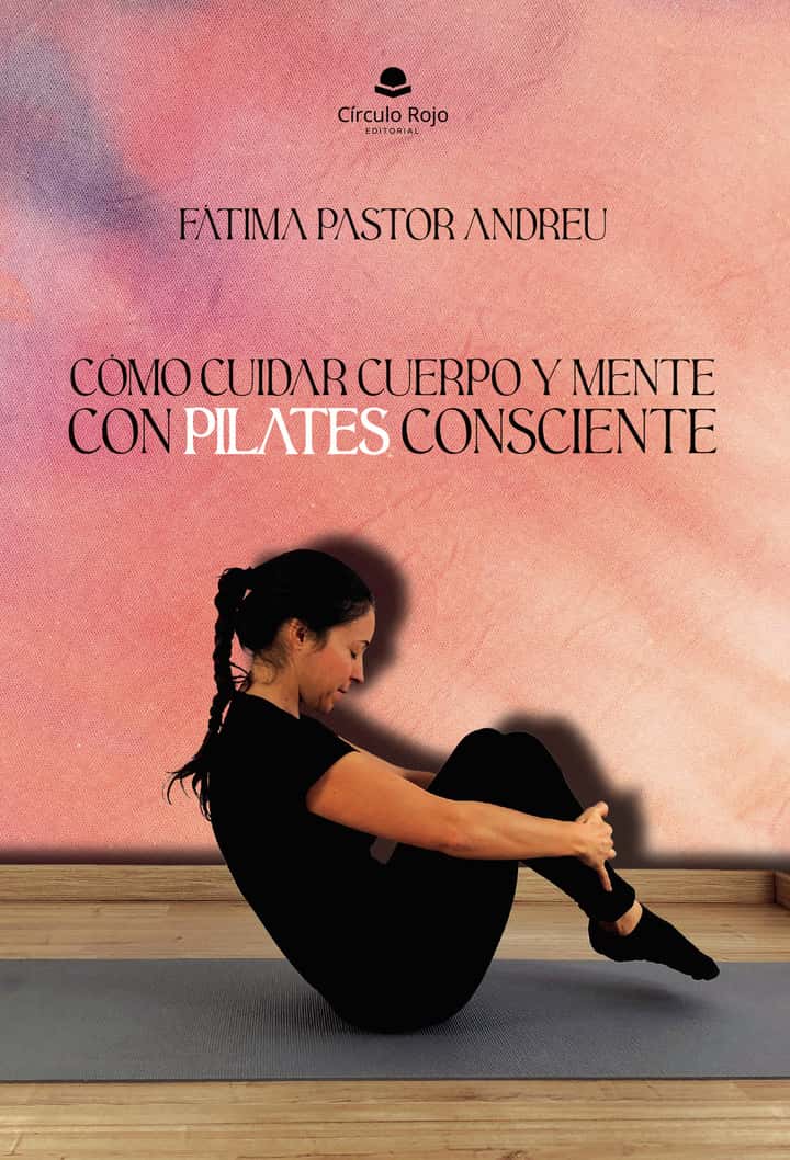 Cómo cuidar cuerpo y mente con Pilates consciente