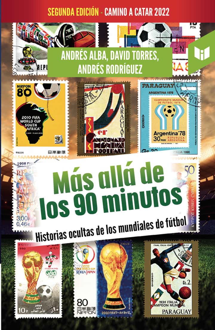Más allá de los 90 minutos: Historias ocultas de los mundiales de fútbol