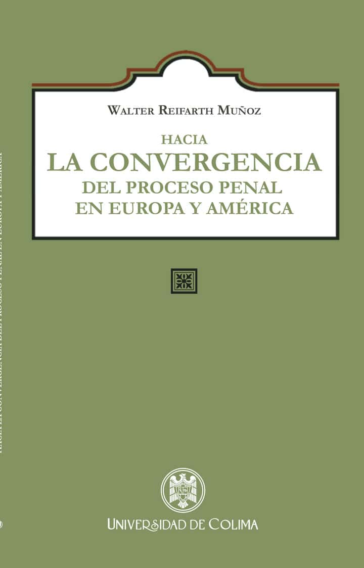 Hacia la convergencia del proceso penal en Europa y América