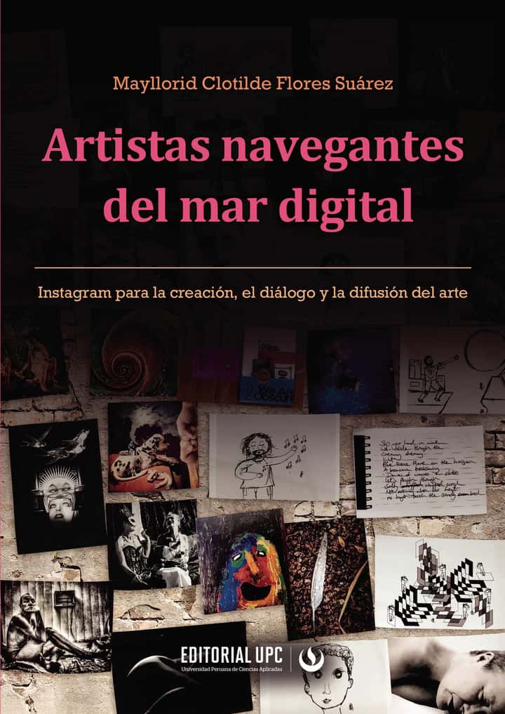 Artistas navegantes del mar digital: Instagram para la creación, el diálogo y la difusión del arte