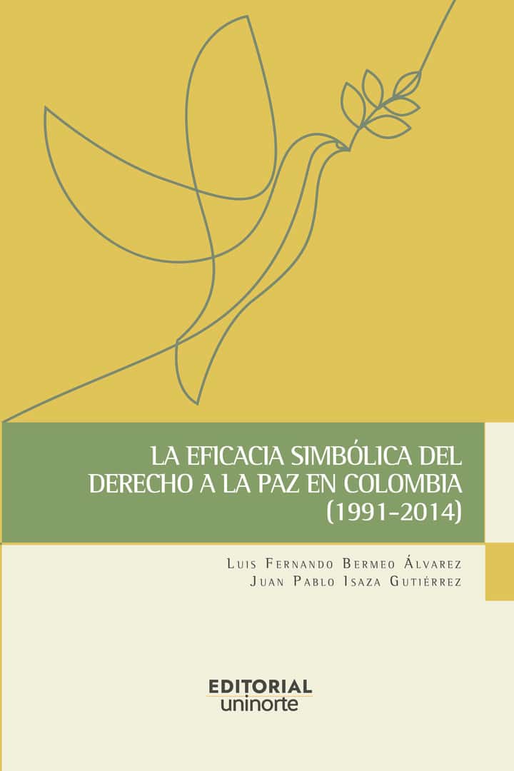 La eficacia simbólica del derecho a la paz en Colombia (1991-2014)